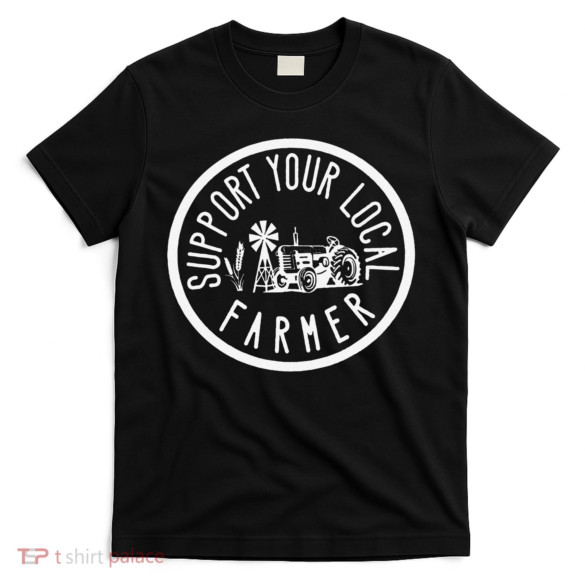 Funny Support Your Local Farmers Market Agriculture T-Shirt