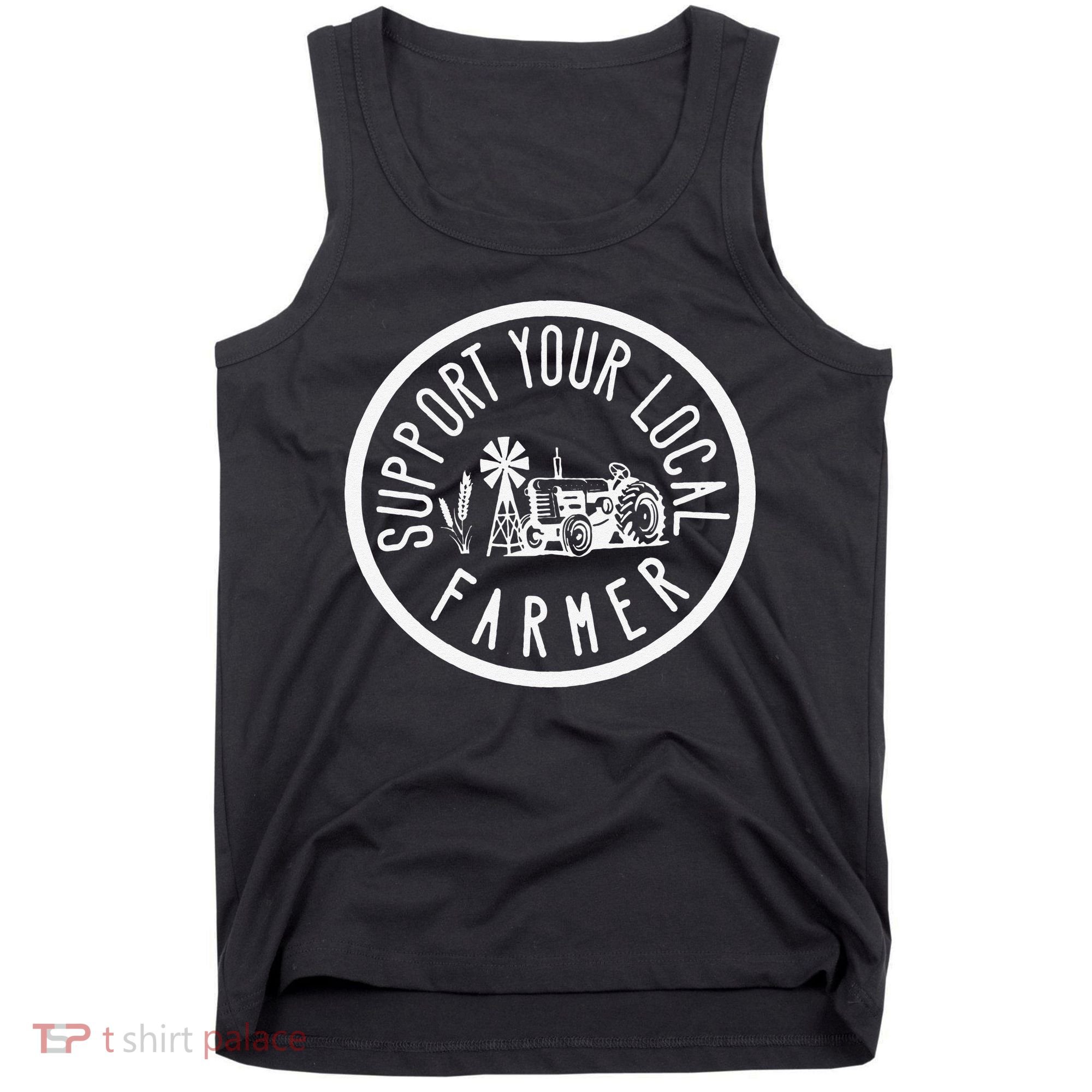 Funny Support Your Local Farmers Market Agriculture Tank Top