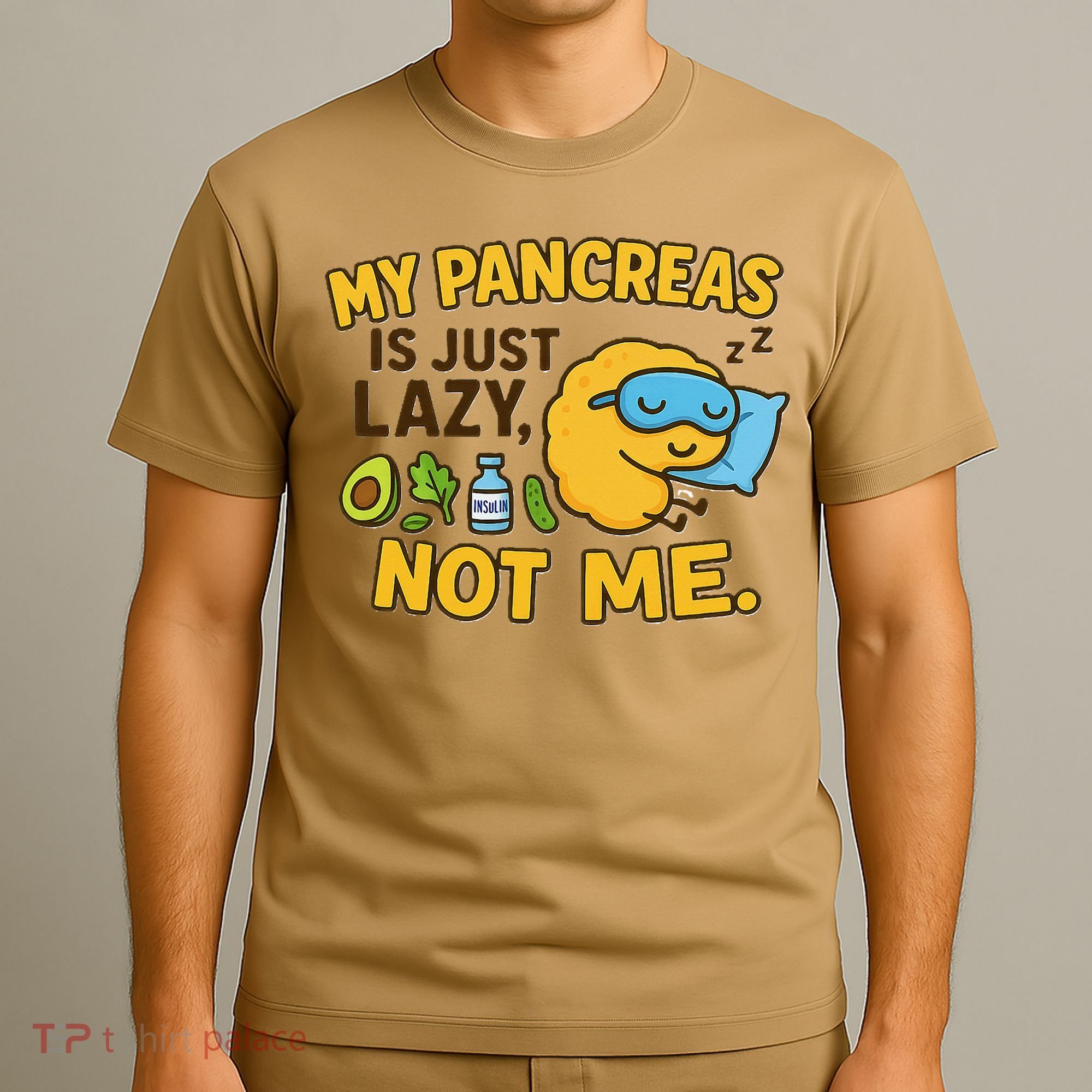 Funny Type 1 Diabetes My Pancreas Is Just Lazy Not Me T-Shirt