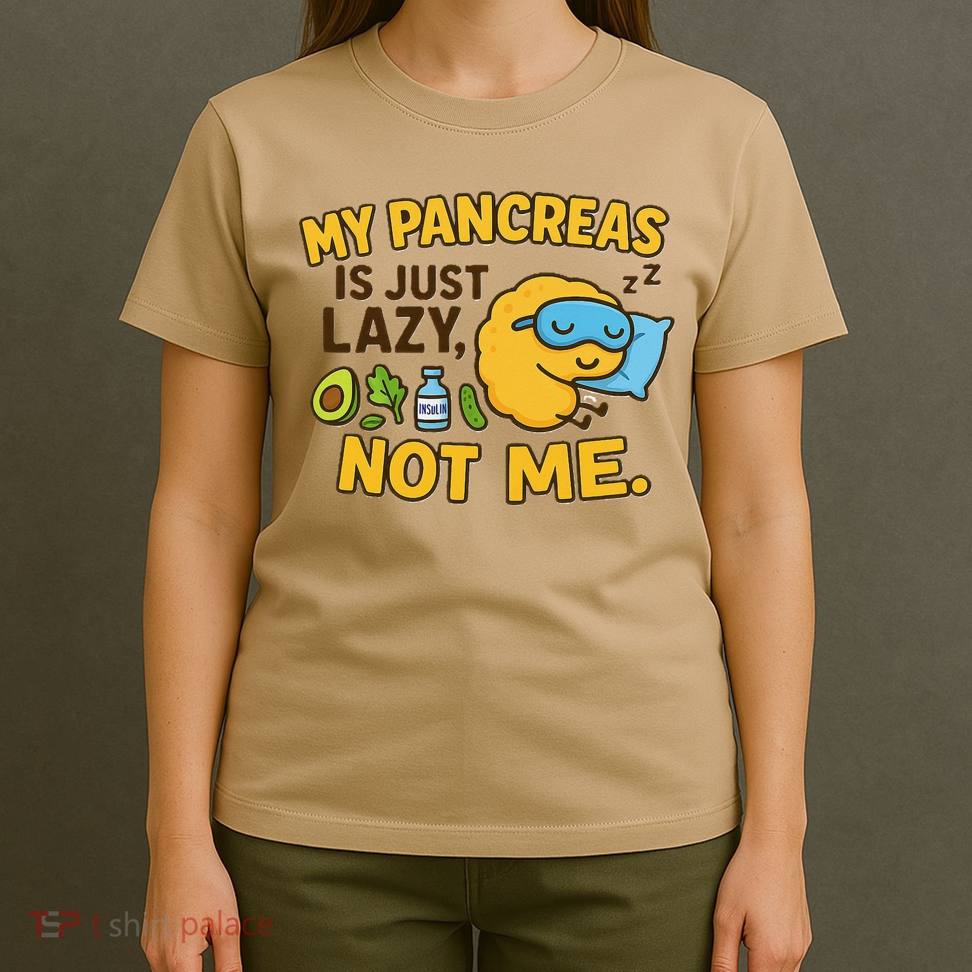 Funny Type 1 Diabetes My Pancreas Is Just Lazy Not Me T-Shirt