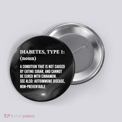 Funny Type 1 Diabetes Definition Diabetes Awareness Button