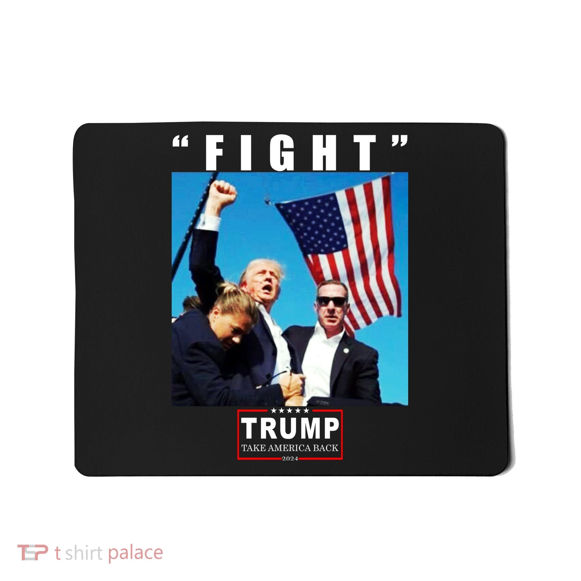 Fight Trump 2024 Take America Back Pennsylvania Rally Shooting Mousepad