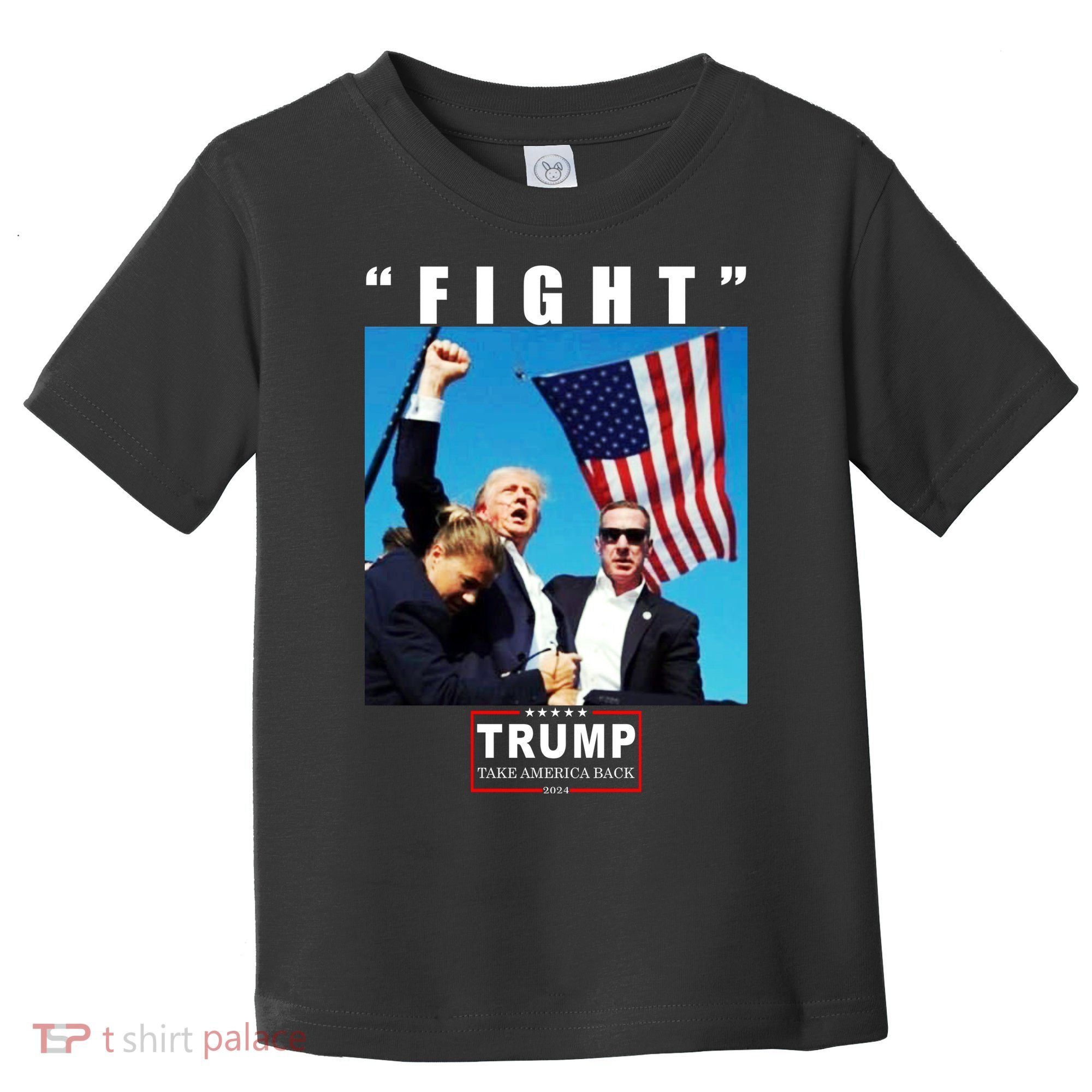 Fight Trump 2024 Take America Back Pennsylvania Rally Shooting Toddler T-Shirt