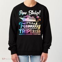 Aw Ship Family Trip 2026 Cruise Vacation Women's Sweatshirt thumb 0