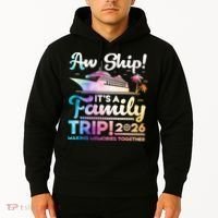 Aw Ship Family Trip 2026 Cruise Vacation Hoodie thumb 2