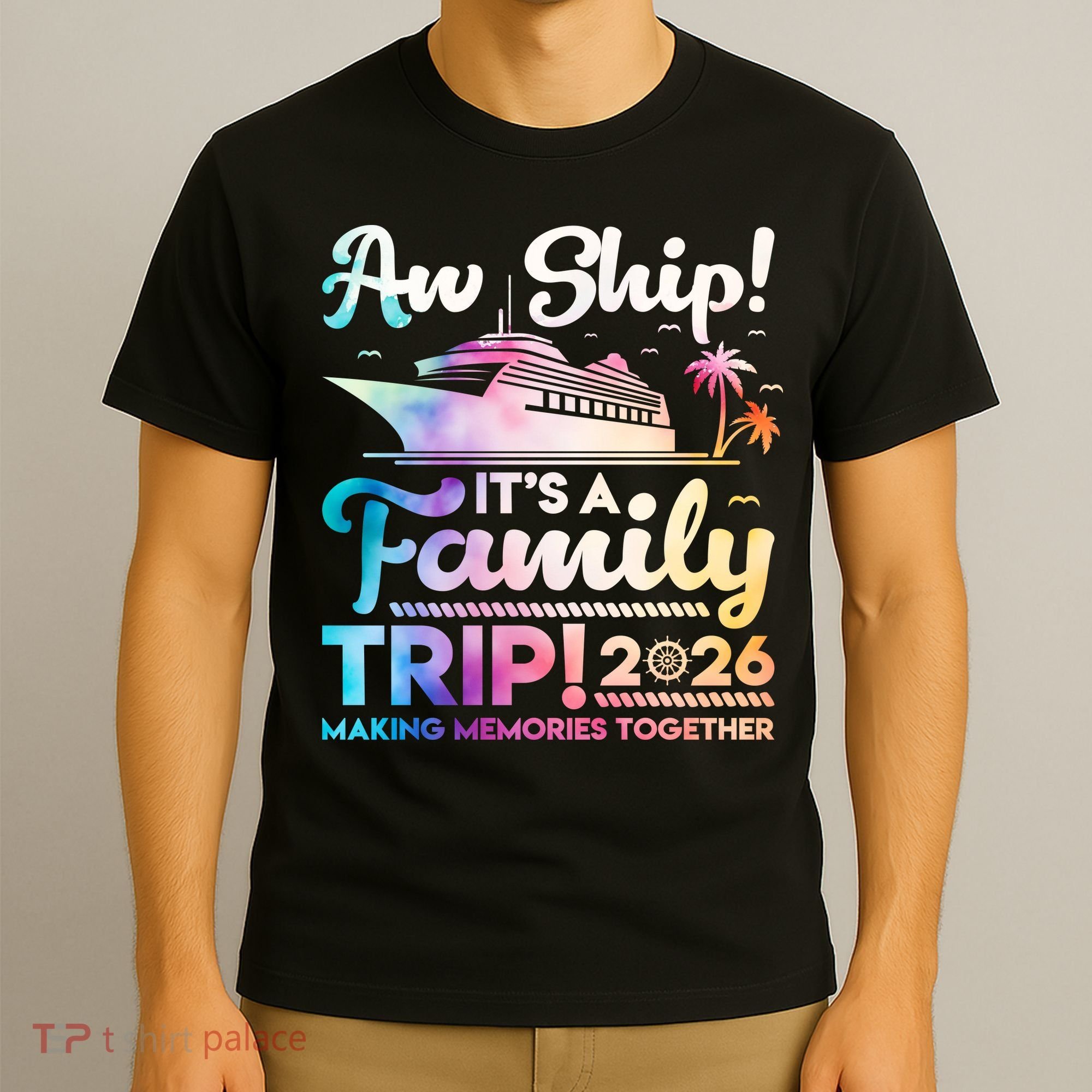 Aw Ship Family Trip 2026 Cruise Vacation T-Shirt