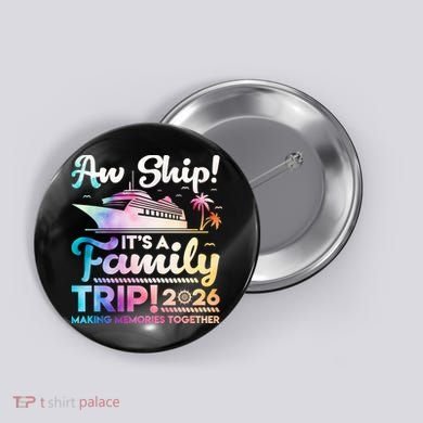 Aw Ship Family Trip 2026 Cruise Vacation Button