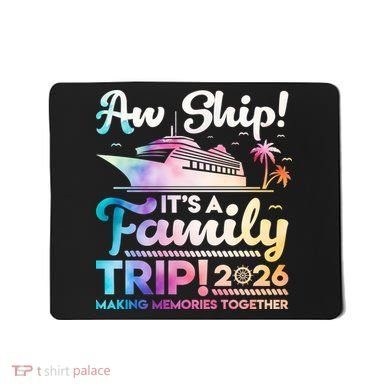 Aw Ship Family Trip 2026 Cruise Vacation Mousepad