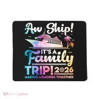 Aw Ship Family Trip 2026 Cruise Vacation Mousepad thumb 0