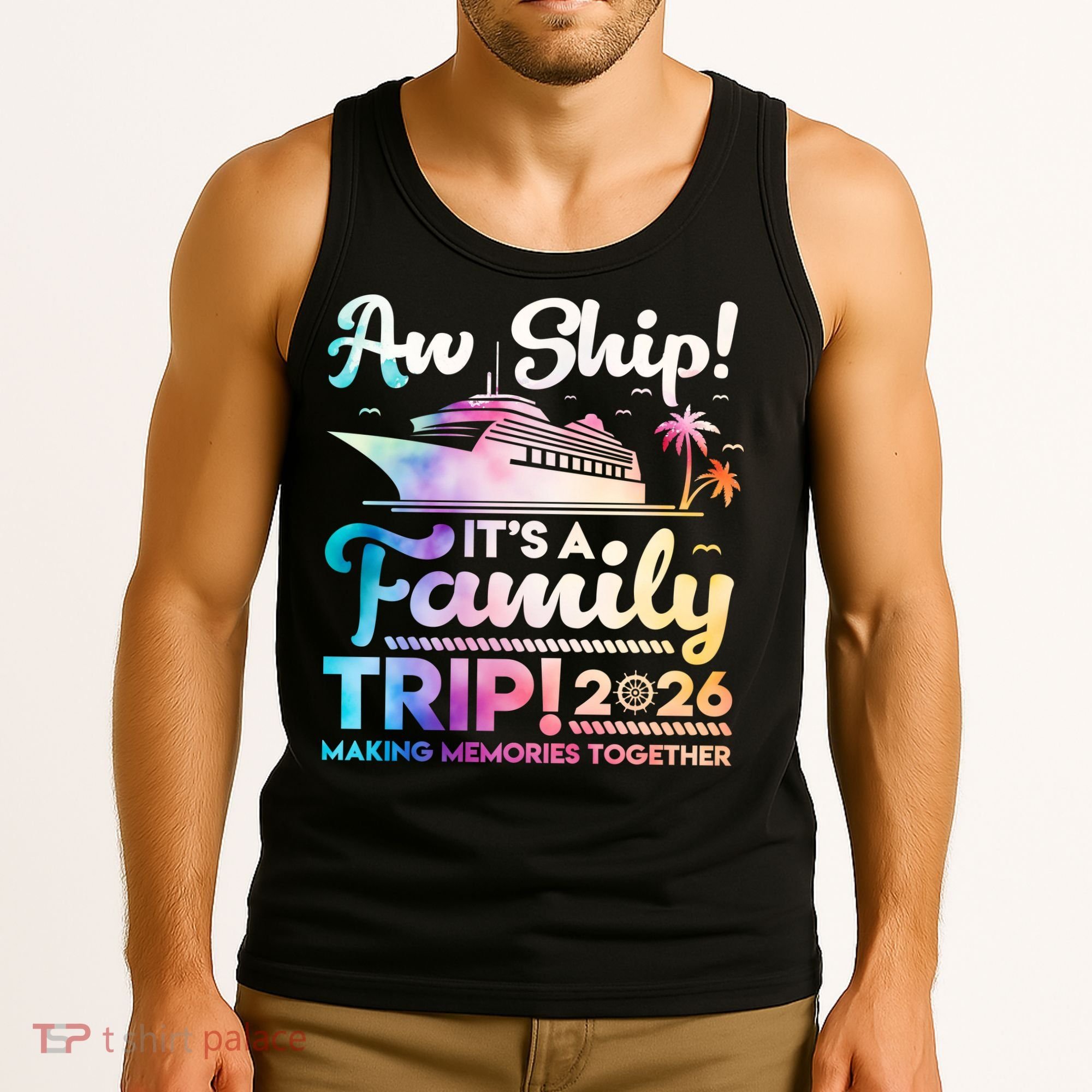 Aw Ship Family Trip 2026 Cruise Vacation Tank Top