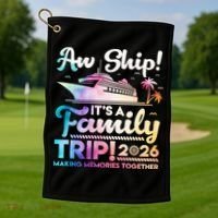 Aw Ship Family Trip 2026 Cruise Vacation Golf Towel thumb 1