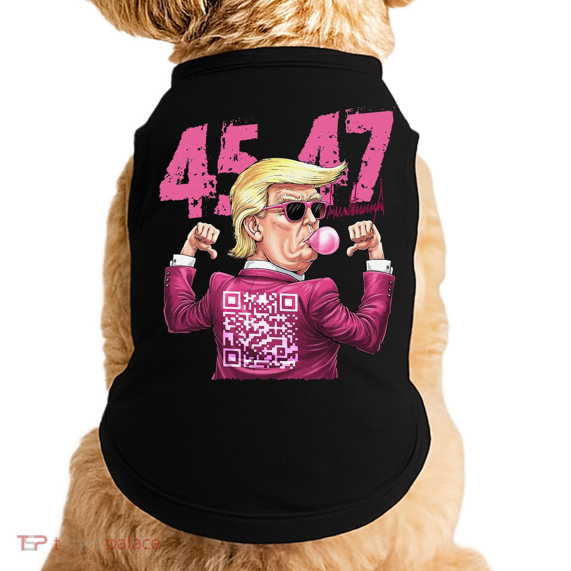 Funny Trump 45 47 Bubble Pin.K Qr Dancing Code Doggie Tank