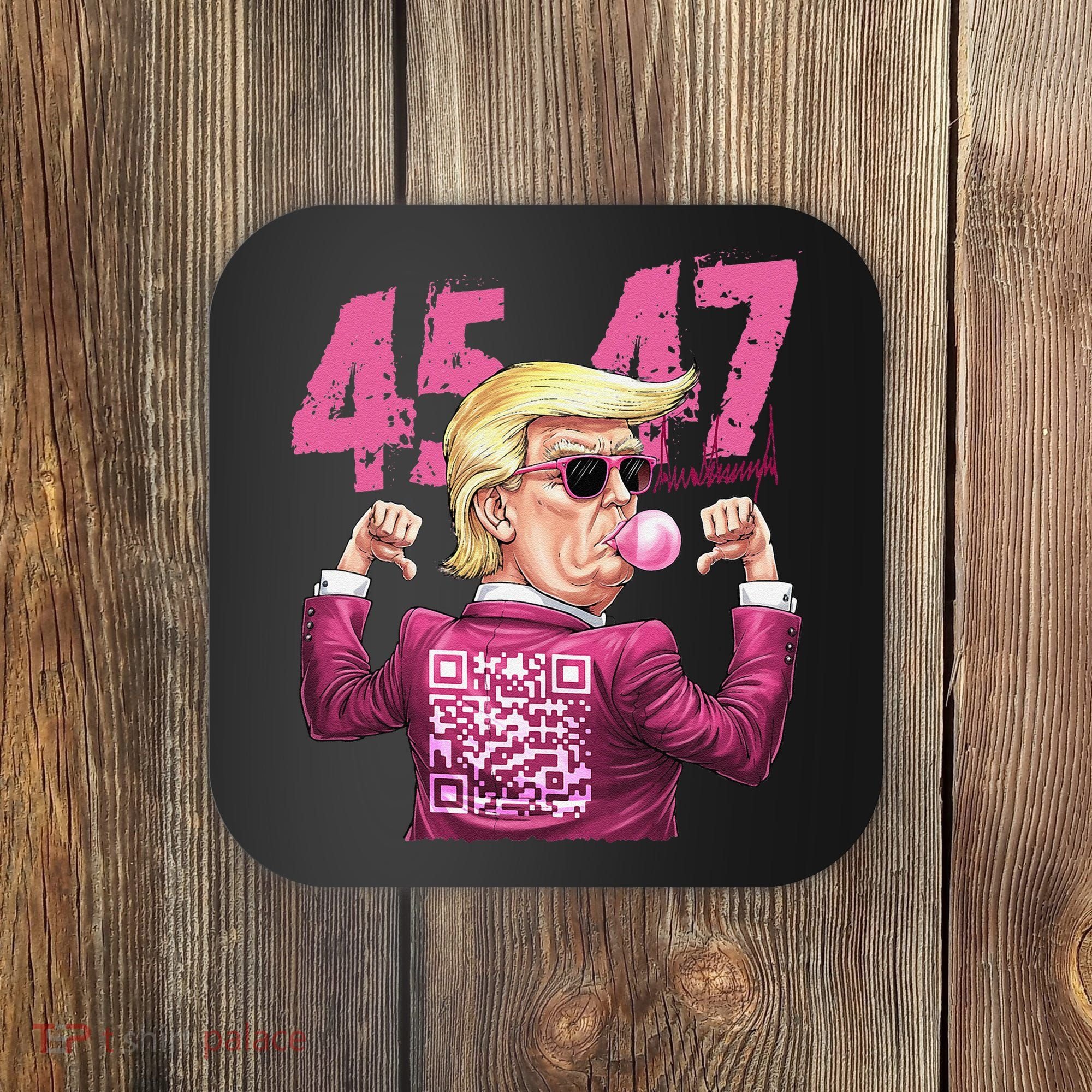 Funny Trump 45 47 Bubble Pin.K Qr Dancing Code Coaster