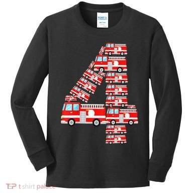 Fire Truck 4th Birthday 4 Year Old Firefighter Kids Long Sleeve Shirt