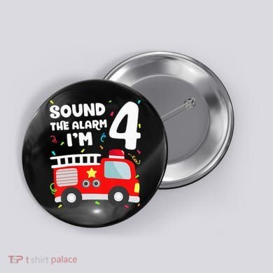 Fire Truck 4th Birthday Firefighter 4 Year Old Button