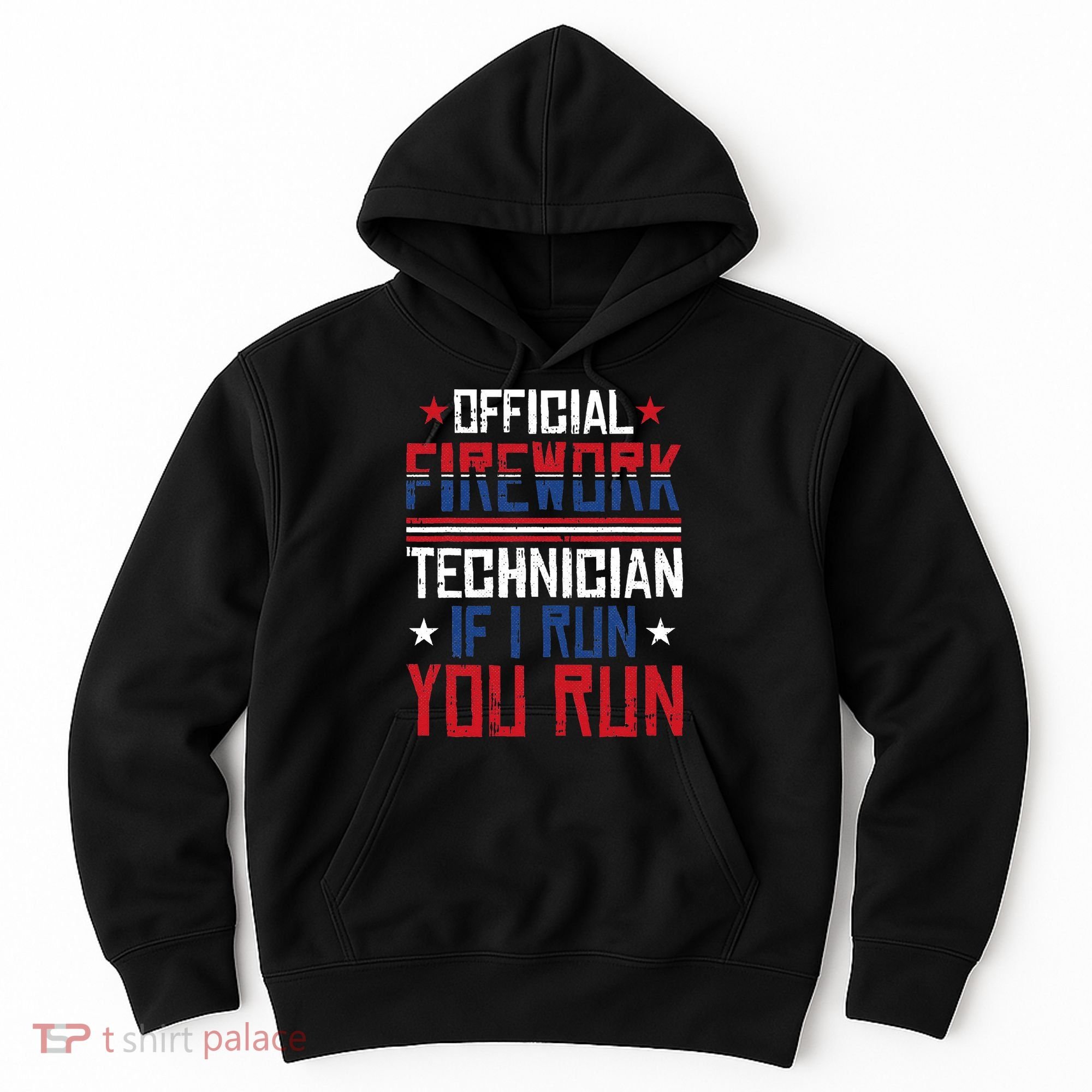 Firework Technician 4th Of July Funny USA Pyrotechnician Hoodie