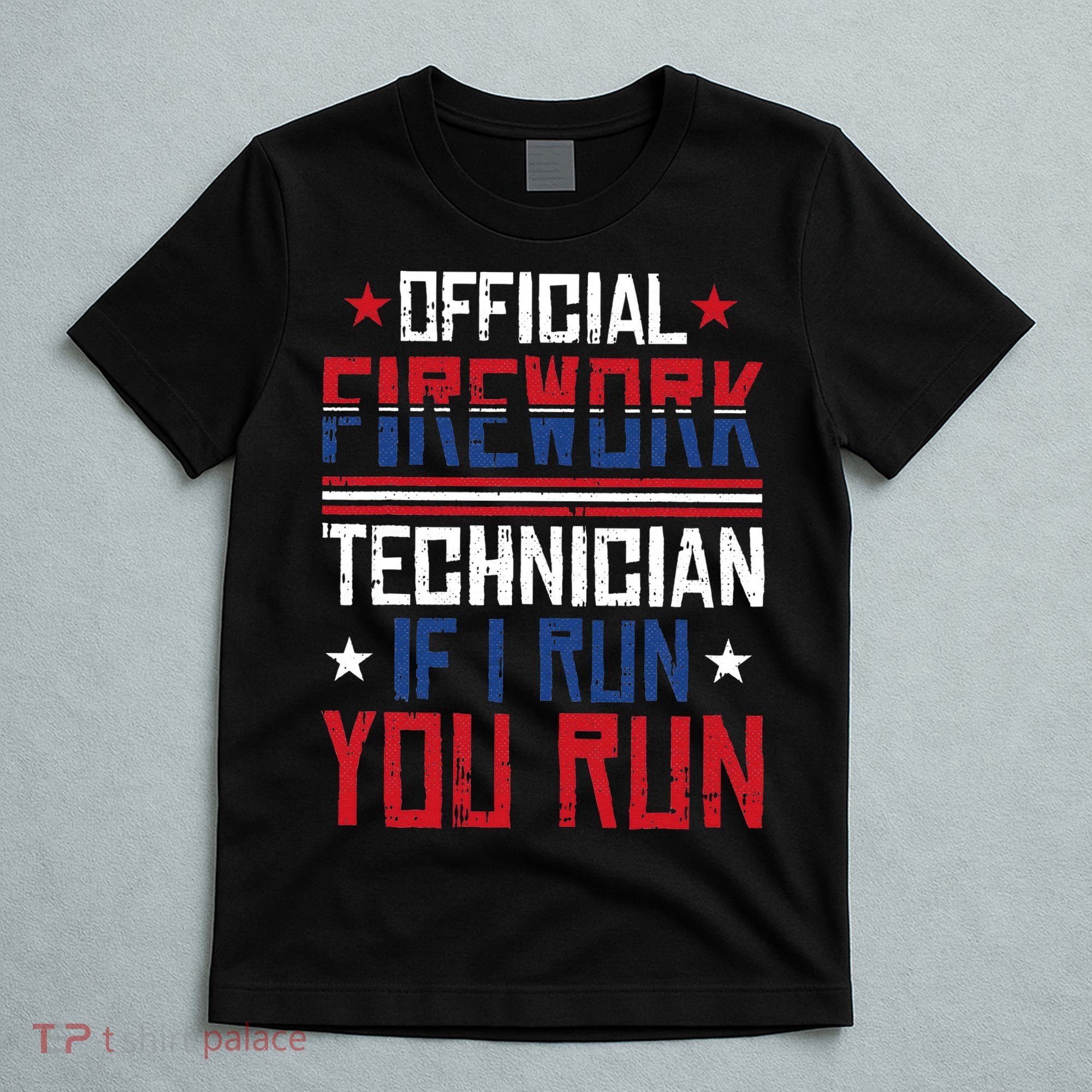 Firework Technician 4th Of July Funny USA Pyrotechnician T-Shirt