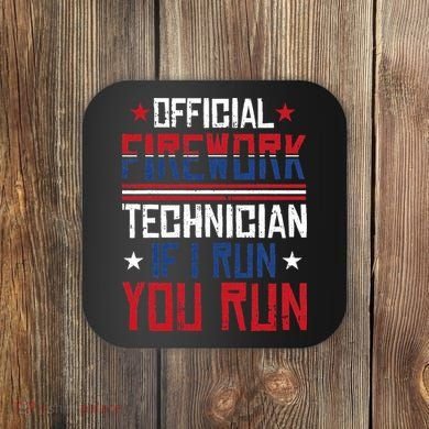 Firework Technician 4th Of July Funny USA Pyrotechnician Coaster