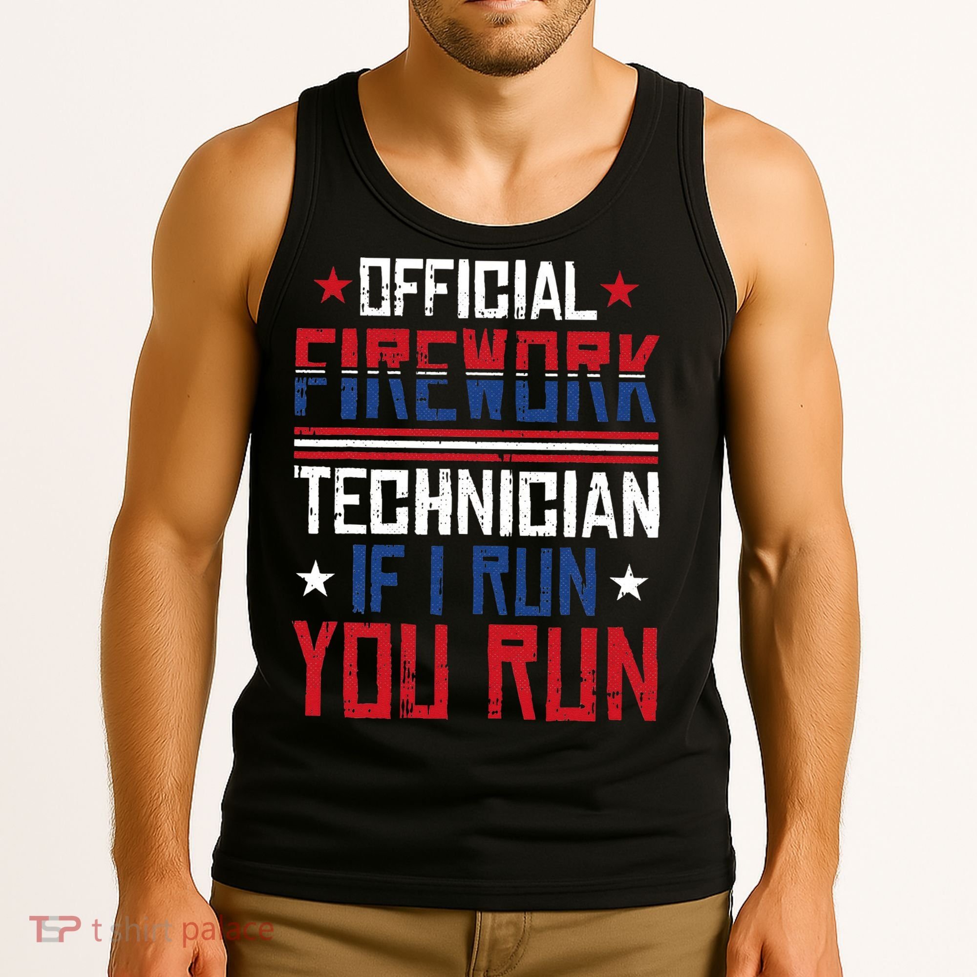 Firework Technician 4th Of July Funny USA Pyrotechnician Tank Top