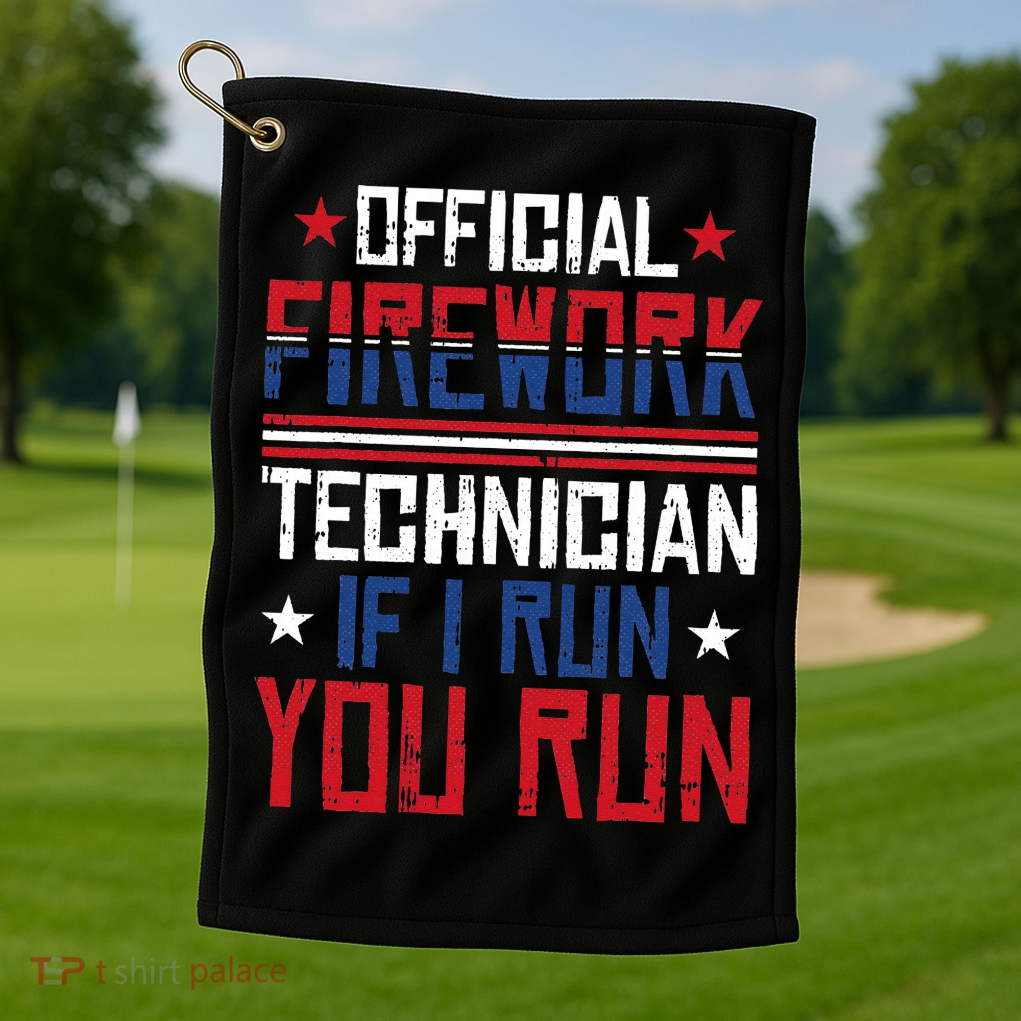 Firework Technician 4th Of July Funny USA Pyrotechnician Golf Towel