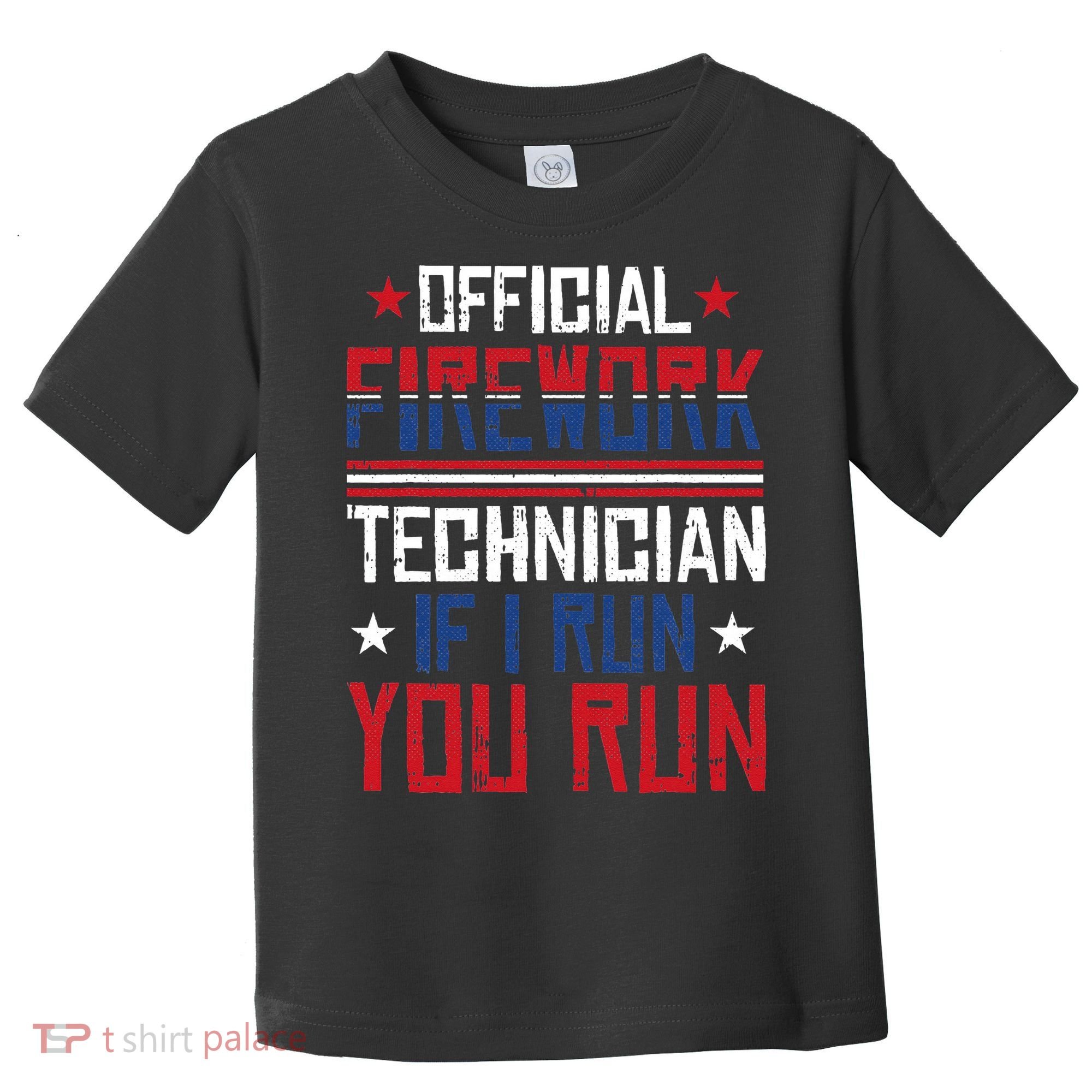 Firework Technician 4th Of July Funny USA Pyrotechnician Toddler T-Shirt