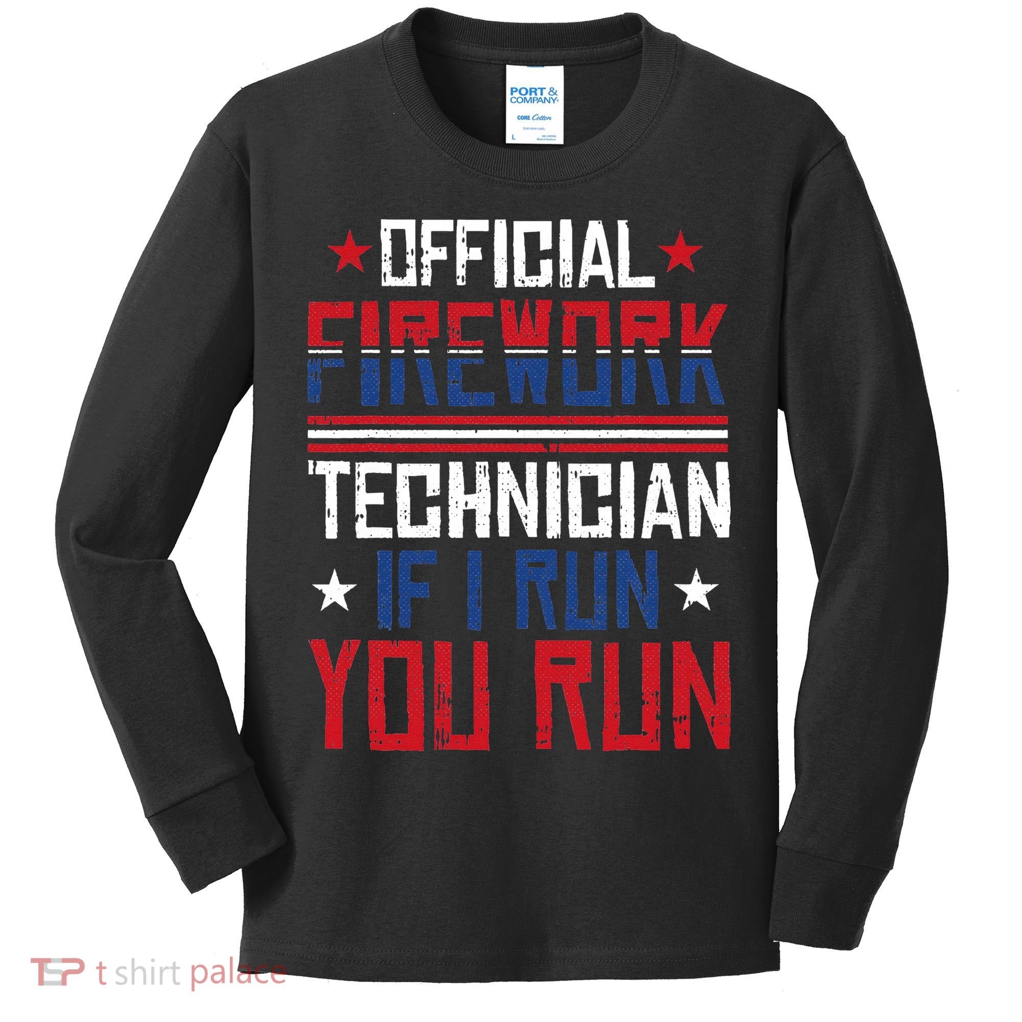 Firework Technician 4th Of July Funny USA Pyrotechnician Kids Long Sleeve Shirt