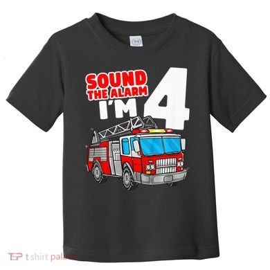 Fire Truck 4 Year Old Firefighter Four 4th Birthday Toddler T-Shirt