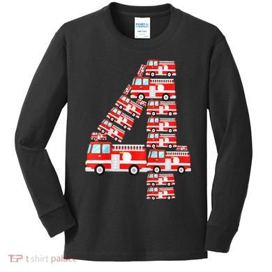Fire Truck 4th Birthday Boy 4 Year Old Firefighter Kids Long Sleeve Shirt