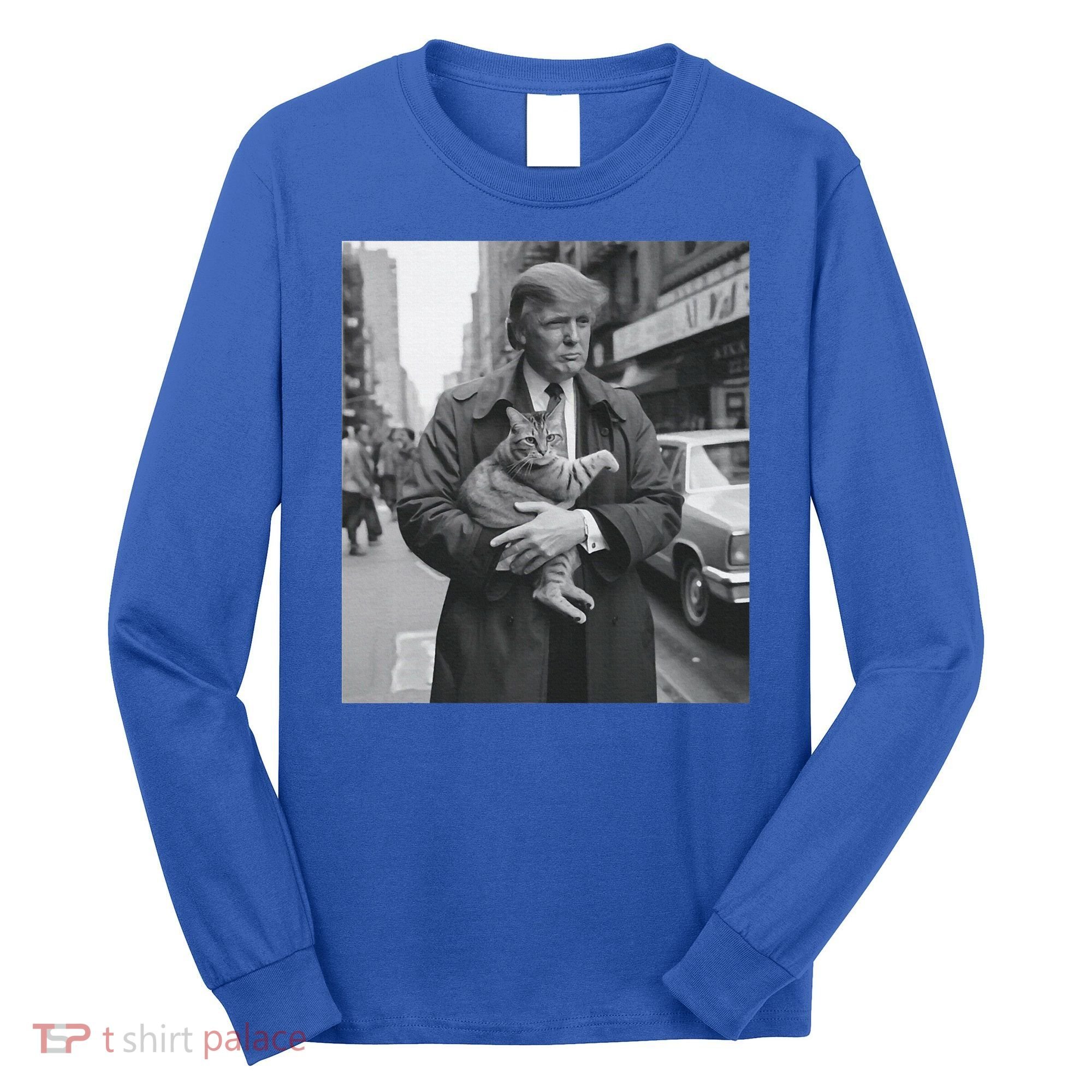 Funny Trump And Cat Funny Political  Long Sleeve Shirt