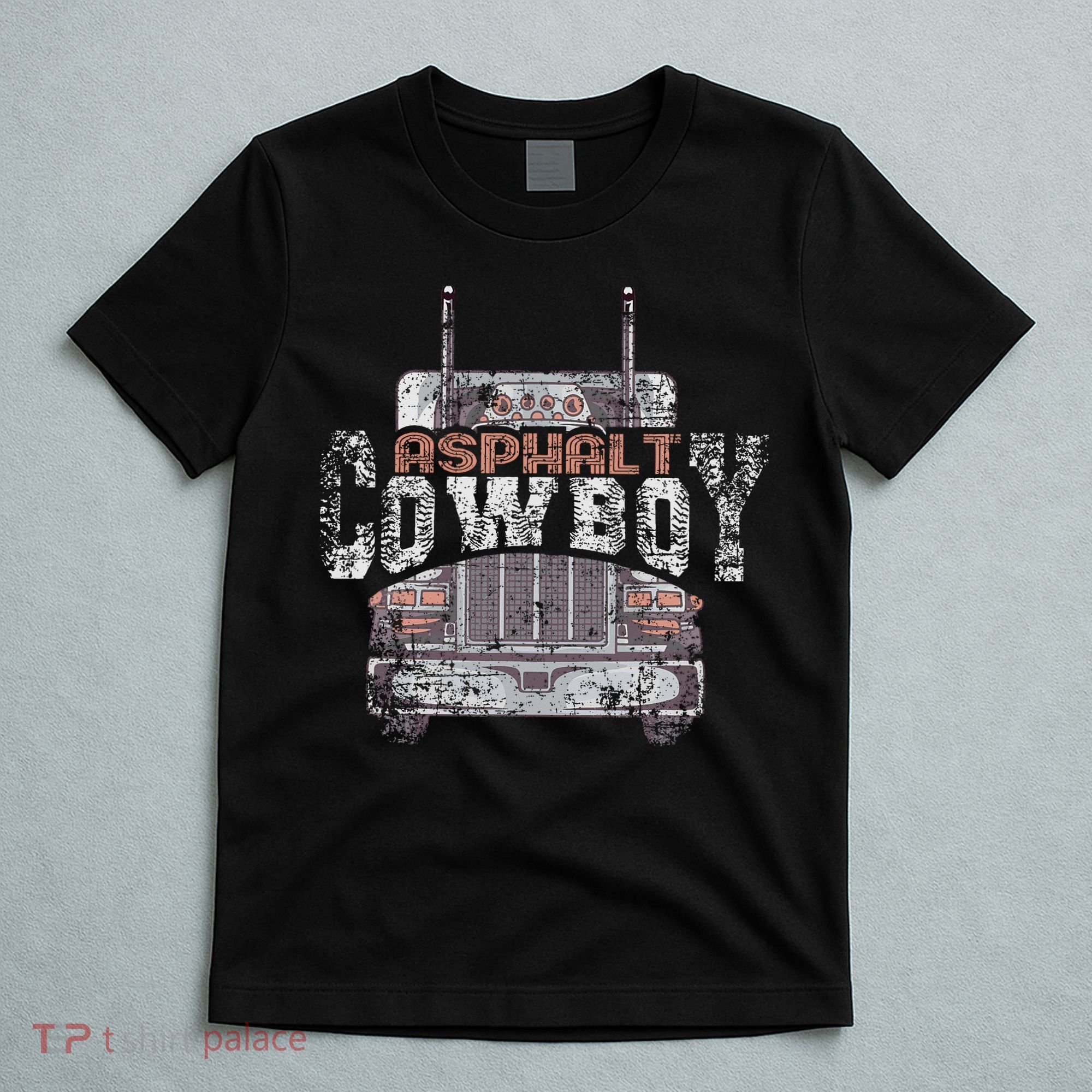 Funny Trucker Asphalt Cowboy Cool Truck Driver T-Shirt