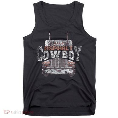 Funny Trucker Asphalt Cowboy Cool Truck Driver Tank Top