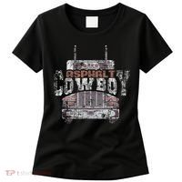 Funny Trucker Asphalt Cowboy Cool Truck Driver Women's T-Shirt thumb 0