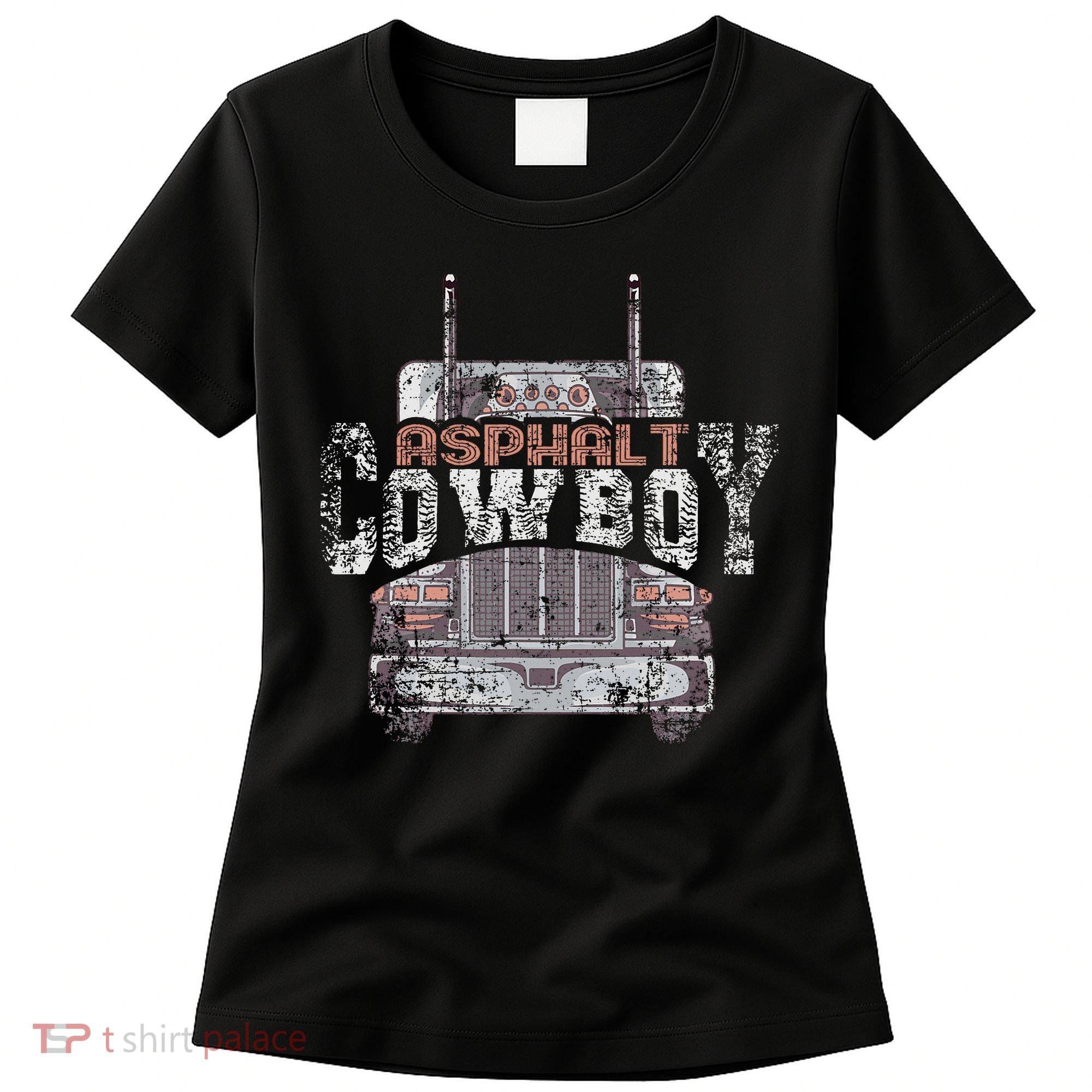 Funny Trucker Asphalt Cowboy Cool Truck Driver Women's T-Shirt