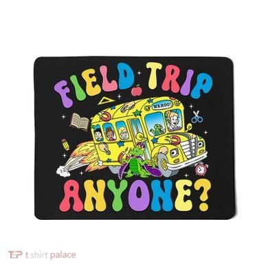 Field Trip Anyone Field Day Let The Games Begin School Bus Mousepad