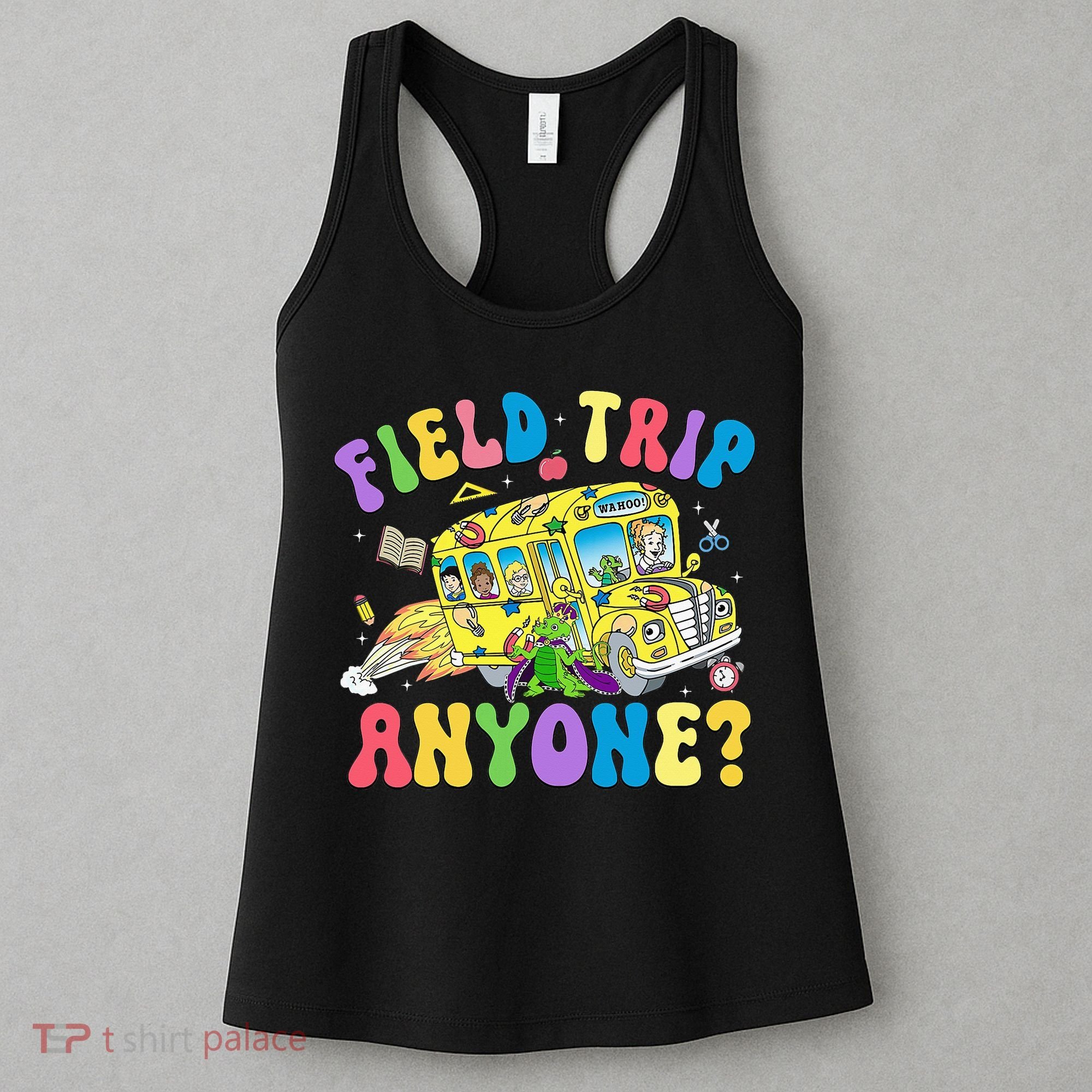 Field Trip Anyone Field Day Let The Games Begin School Bus Women's Tank Top