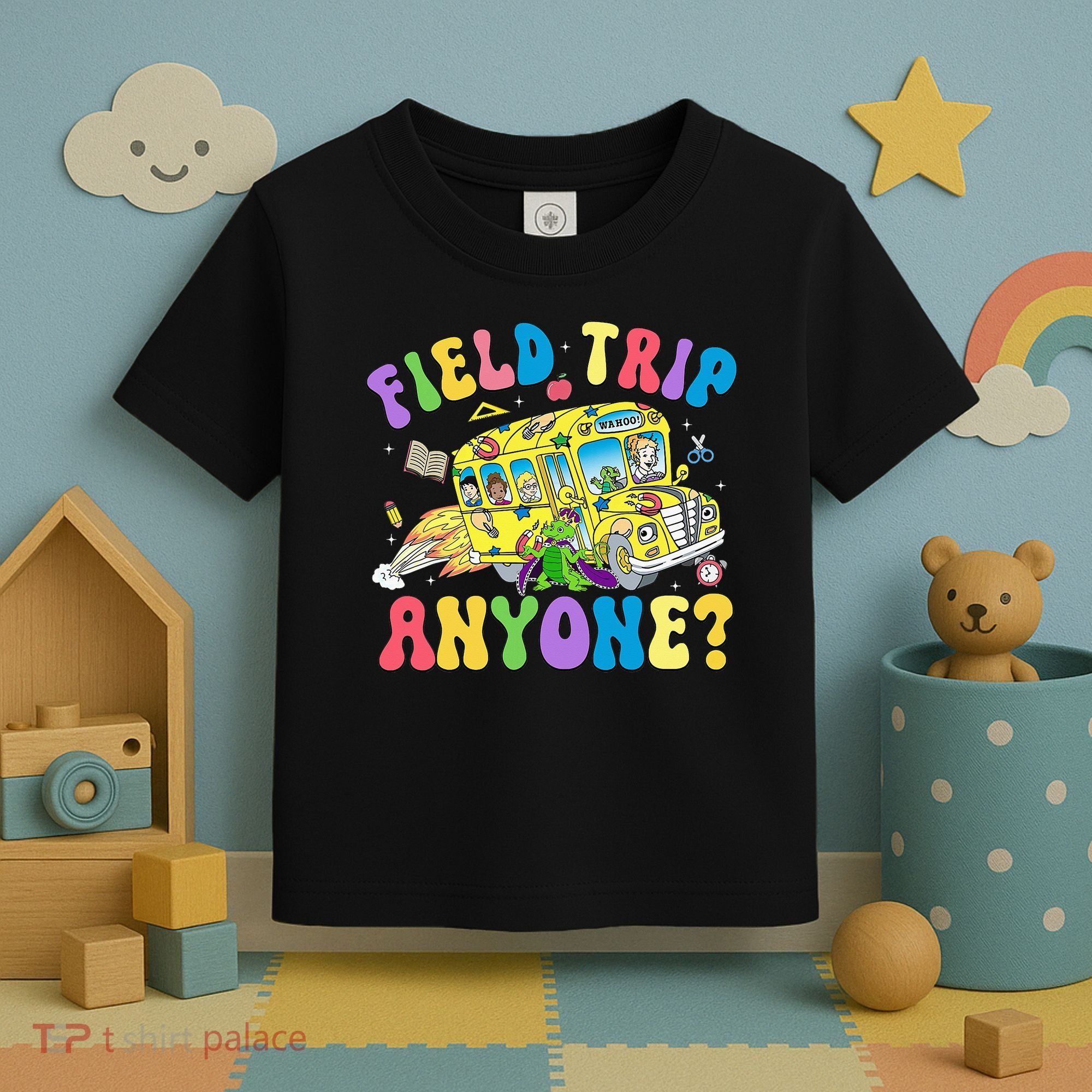Field Trip Anyone Field Day Let The Games Begin School Bus Toddler T-Shirt