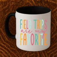 Field Trips Are My Favorite I Field Trips Children Teacher Coffee Mug thumb 2