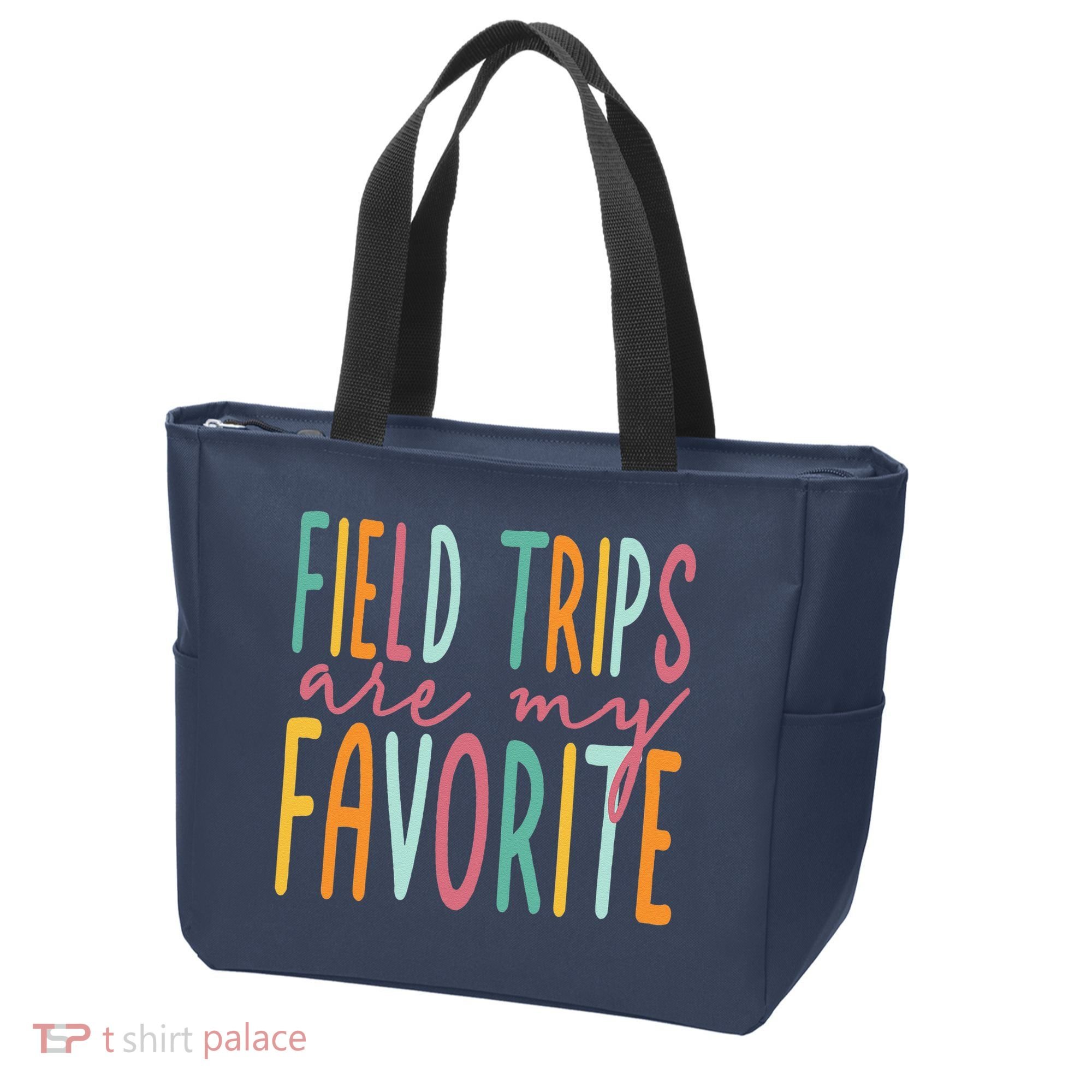 Field Trips Are My Favorite I Field Trips Children Teacher Tote Bag