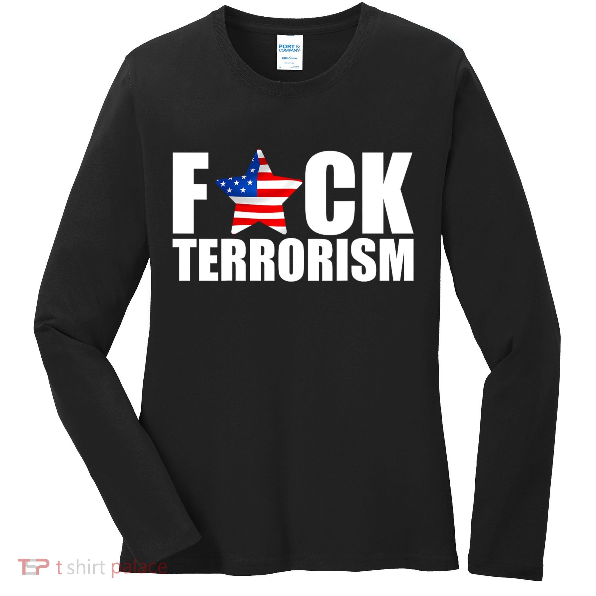 Fuck Terrorists! American Flag Star Women's Long Sleeve Shirt