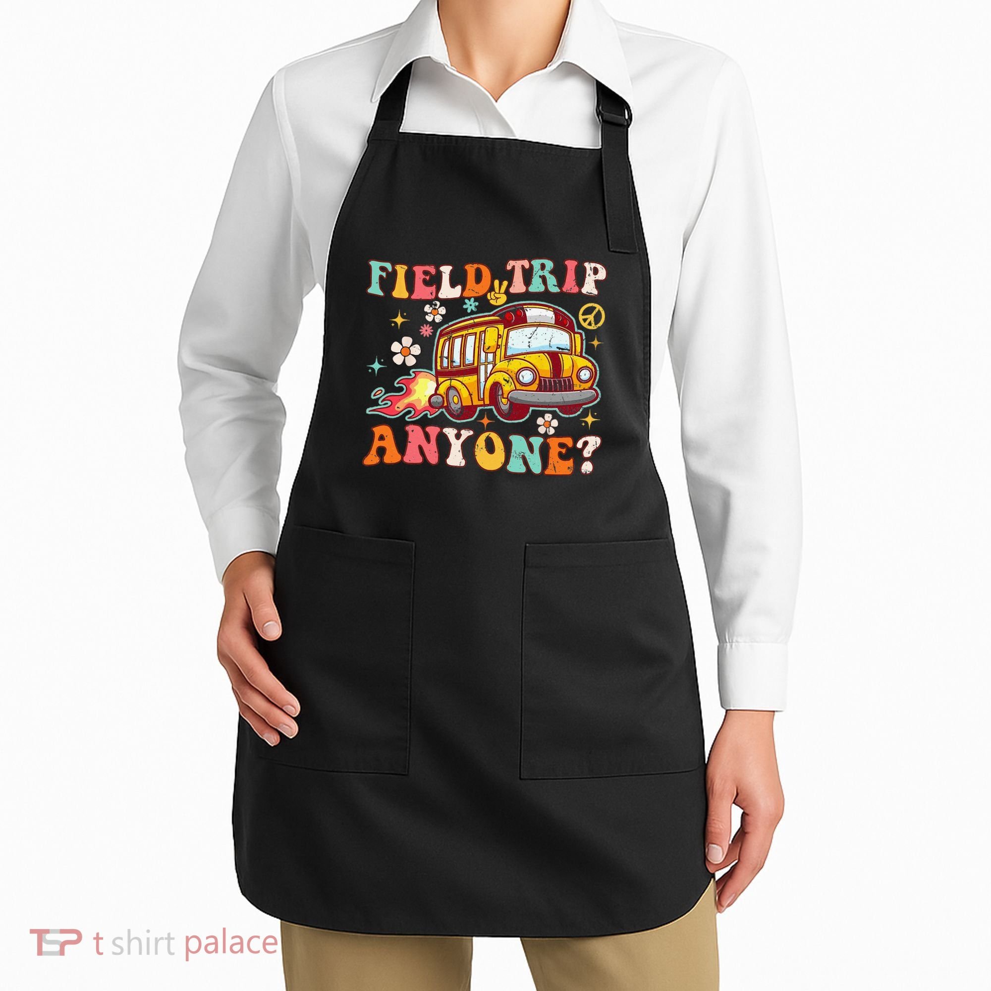 Field Trip Anyone Groovy School Bus Driver Yellow Bus Apron