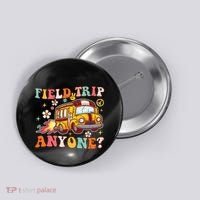 Field Trip Anyone Groovy School Bus Driver Yellow Bus Button thumb 0