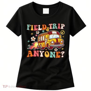 Field Trip Anyone Groovy School Bus Driver Yellow Bus Women's T-Shirt