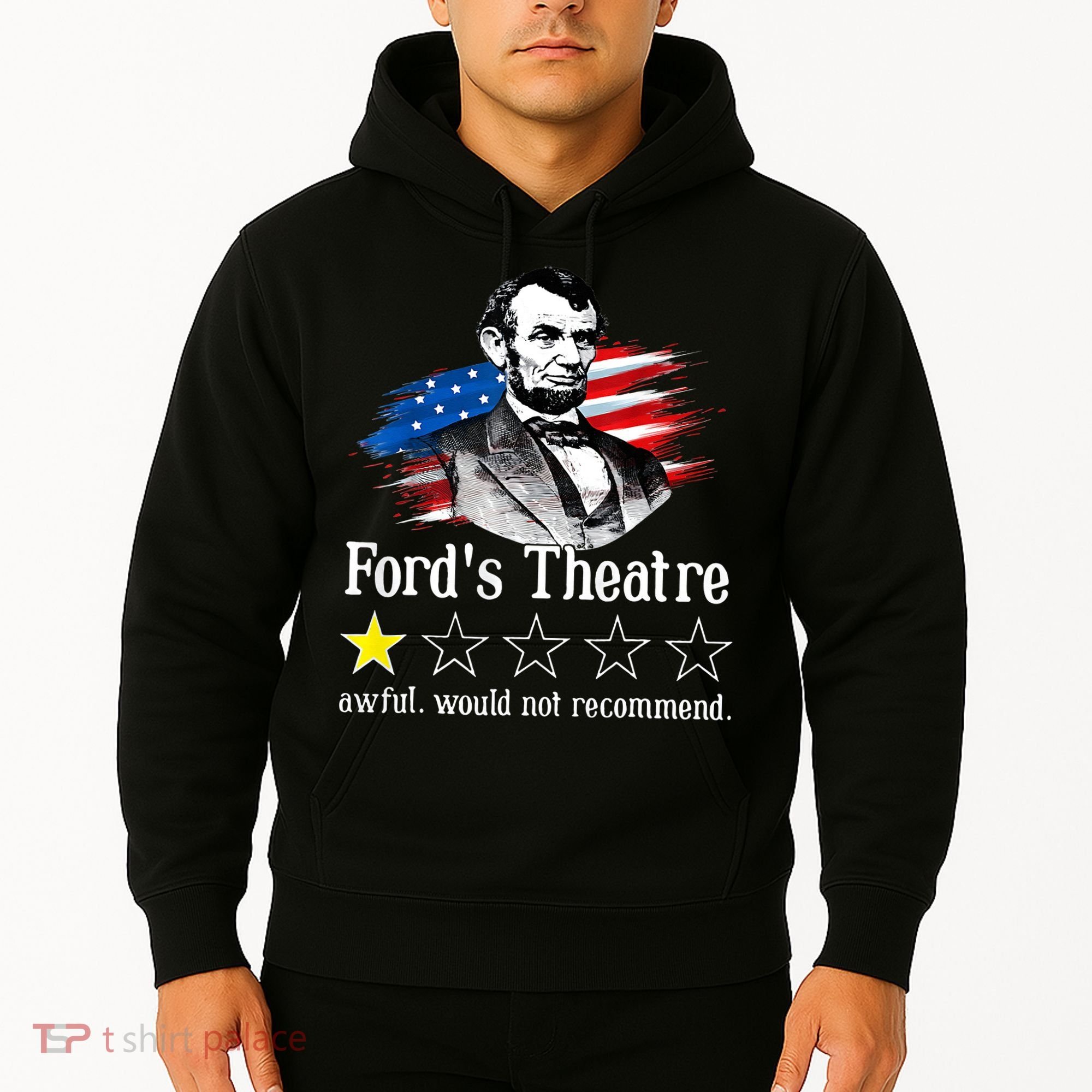 Ford's Theatre Awful Would Not Recommend Review Hoodie