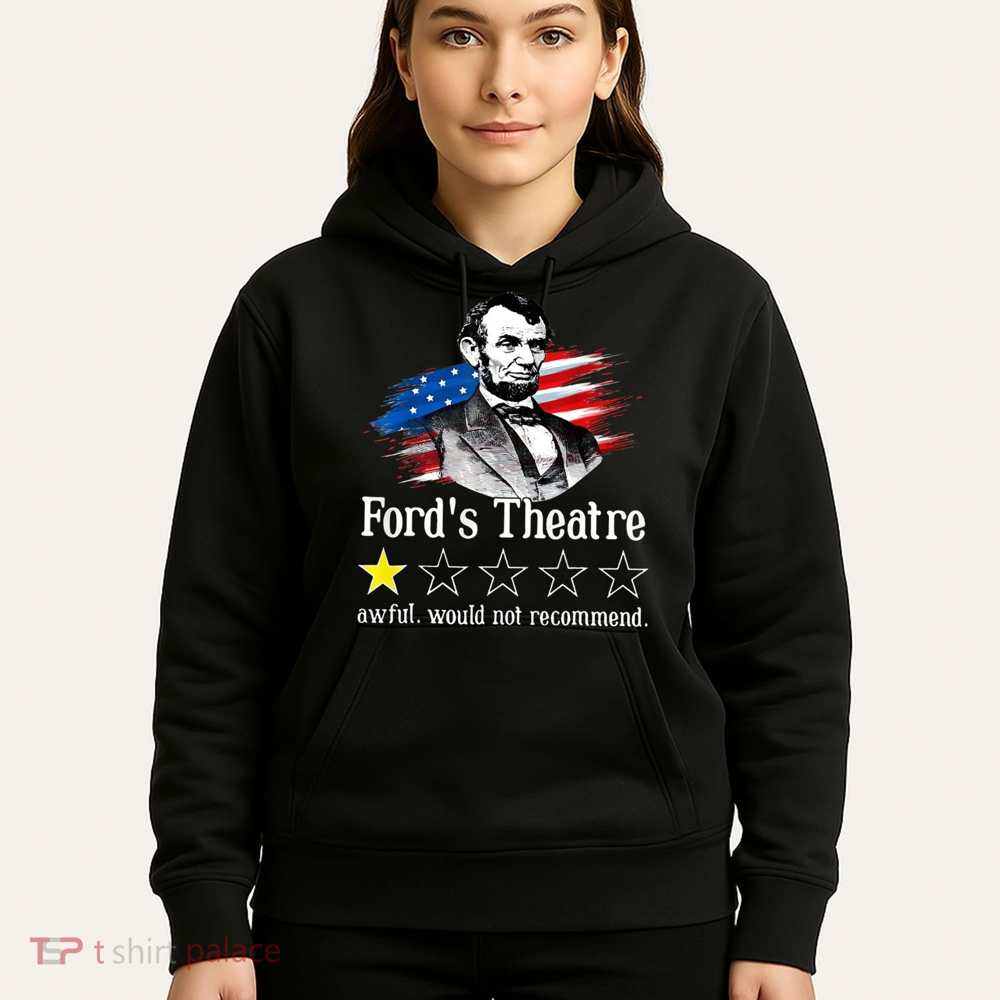 Ford's Theatre Awful Would Not Recommend Review Hoodie