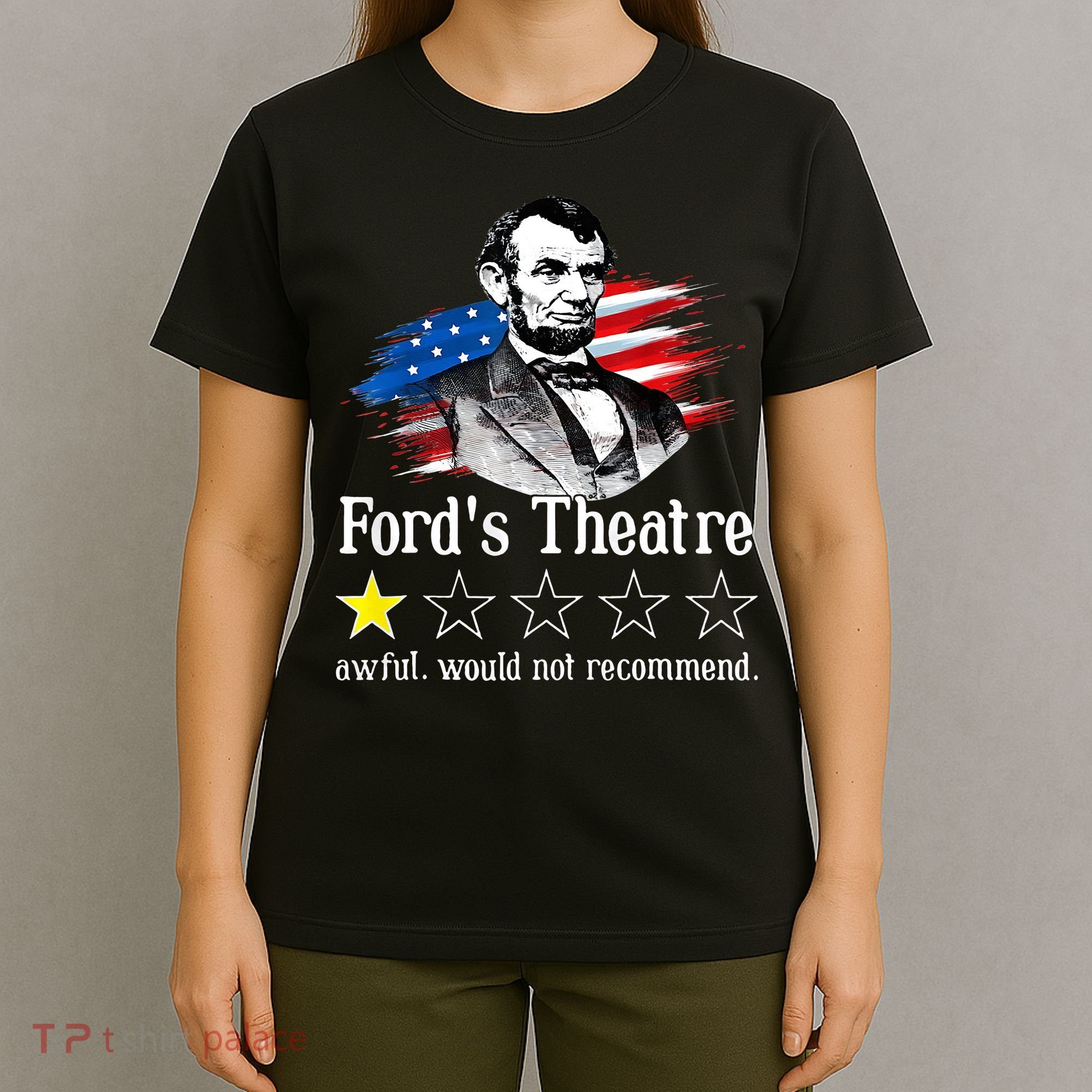 Ford's Theatre Awful Would Not Recommend Review T-Shirt