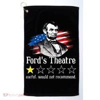 Ford's Theatre Awful Would Not Recommend Review Golf Towel thumb 0