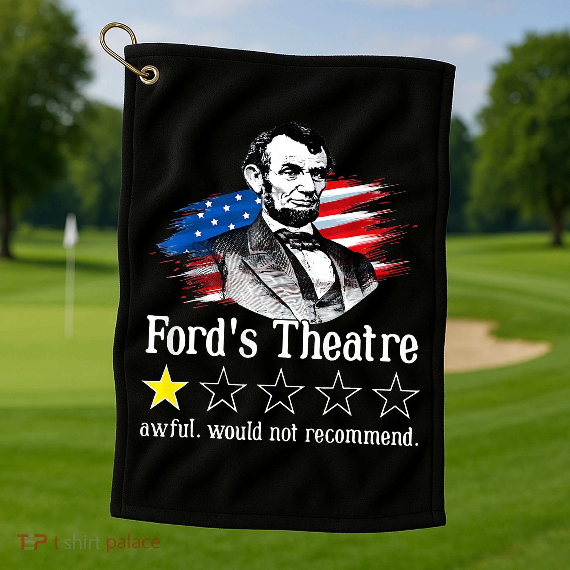 Ford's Theatre Awful Would Not Recommend Review Golf Towel