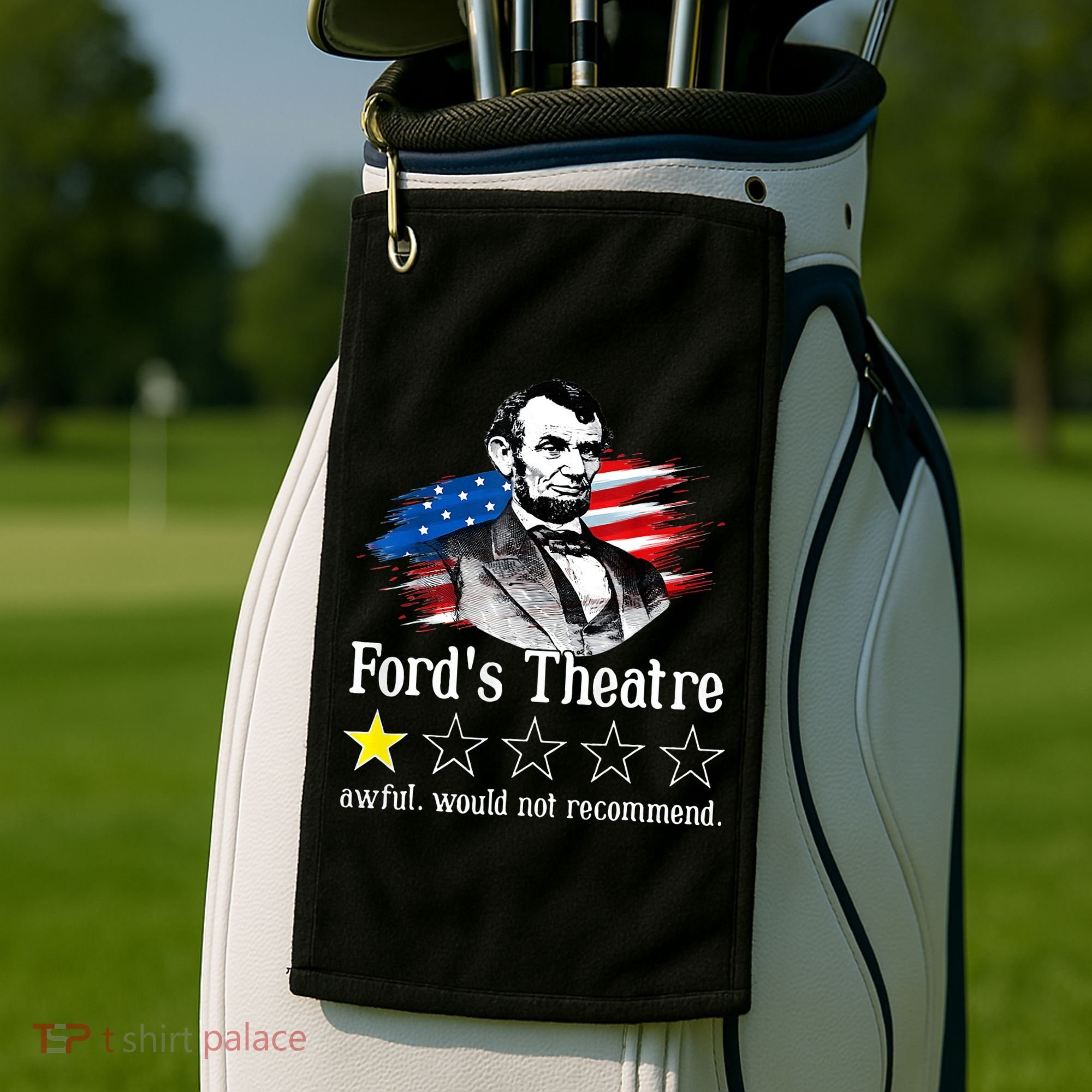 Ford's Theatre Awful Would Not Recommend Review Golf Towel