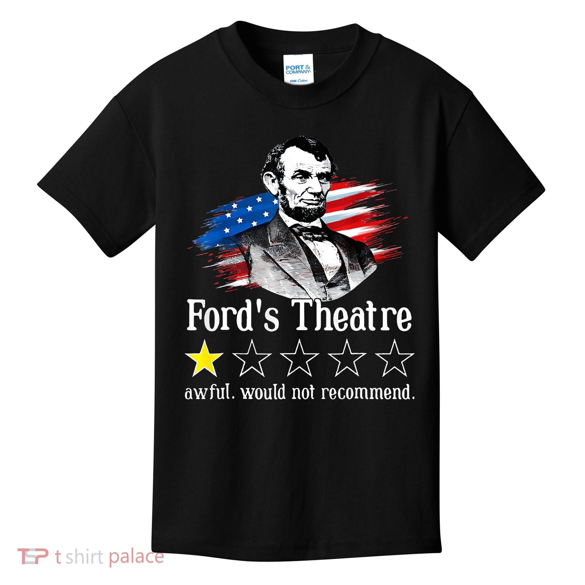 Ford's Theatre Awful Would Not Recommend Review Kids T-Shirt