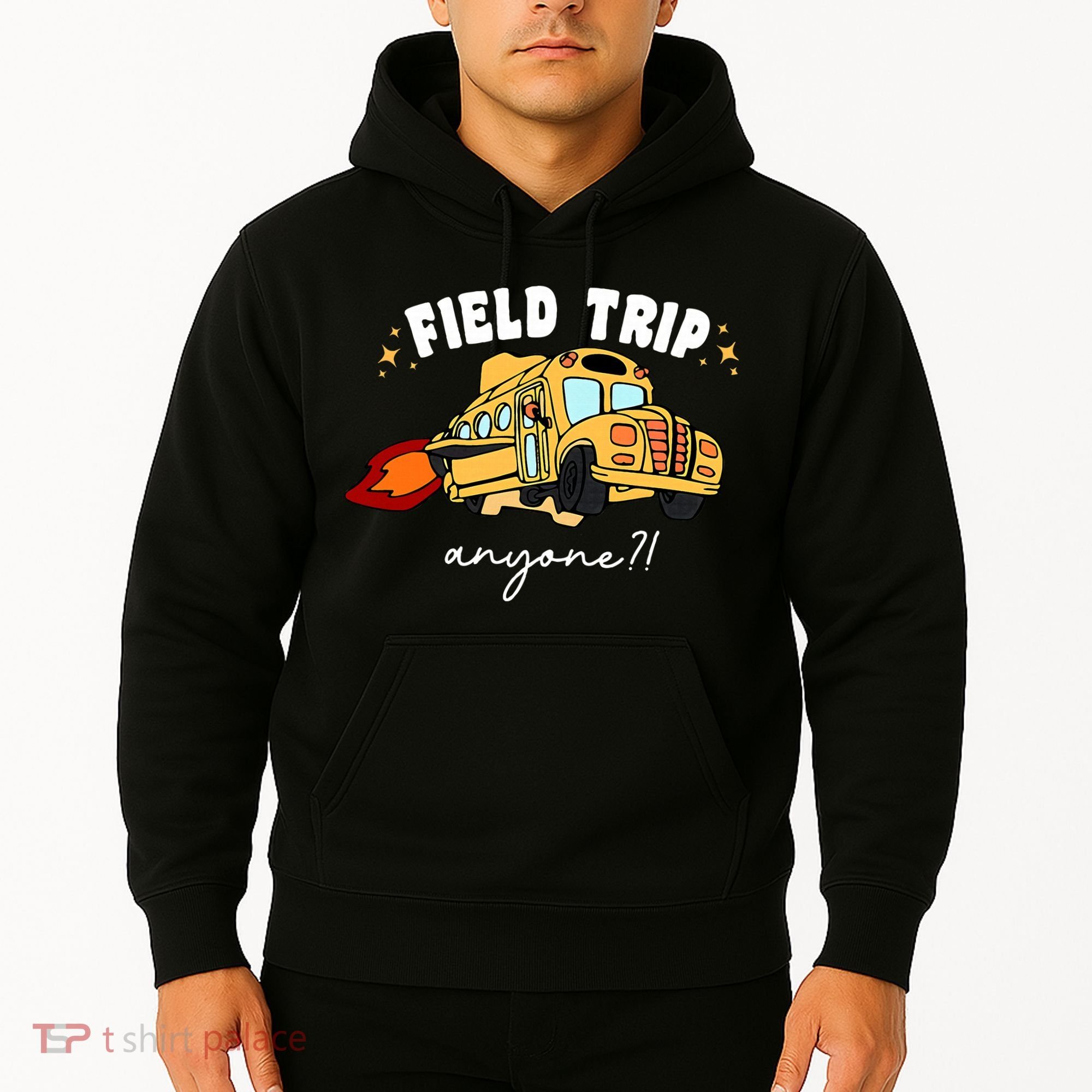 Field Trip Anyone? School Student Teacher Hoodie